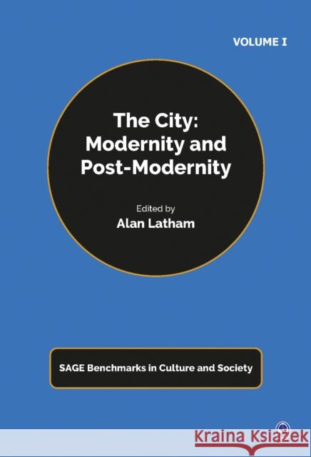 The City: Modernity and Post-Modernity, 8v Alan Latham 9781526402844 Sage Publications Ltd