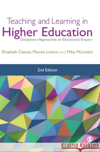 Teaching and Learning in Higher Education Cleaver, Elizabeth 9781526409591 Sage Publications Ltd