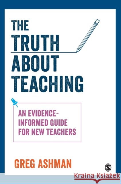 The Truth about Teaching Ashman, Greg 9781526420862