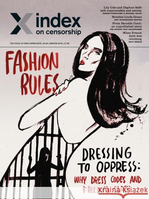 Fashion Rules: Dressing to oppress: How dress codes and freedom clash Rachael Jolley 9781526423214 SAGE Publications (ML)