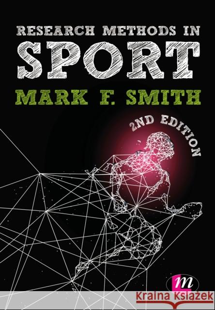 Research Methods in Sport Mark Smith 9781526423504
