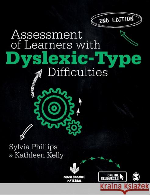 Assessment of Learners with Dyslexic-Type Difficulties Sylvia Phillips Kathleen S. Kelly 9781526423726 Sage Publications Ltd