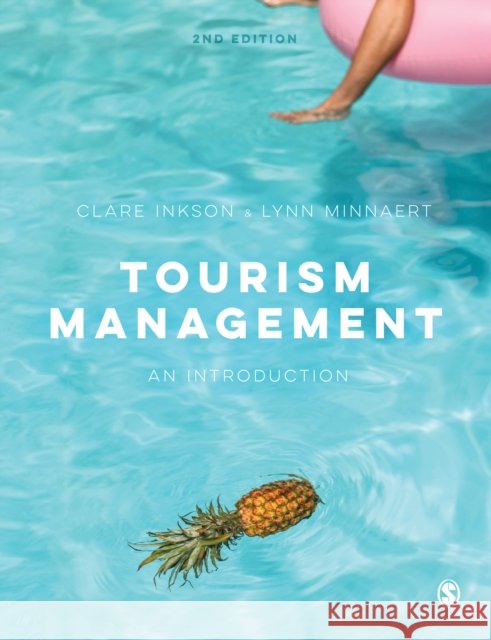 Tourism Management: An Introduction Clare Inkson Lynn Minnaert 9781526423887