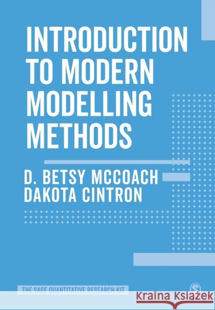 Introduction to Modern Modelling Methods McCoach, D. Betsy 9781526424037 Sage Publications Ltd