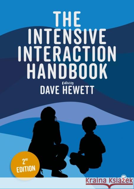 The Intensive Interaction Handbook Dave Hewett 9781526424624 Sage Publications Ltd