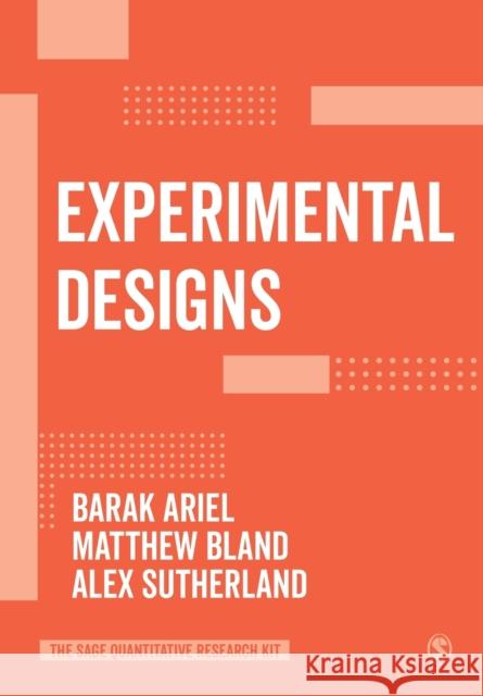 Experimental Designs Ariel, Barak 9781526426628