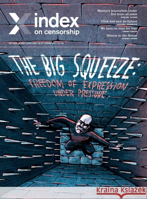 The Big Squeeze: Freedom of expression under pressure Rachael Jolley   9781526427472