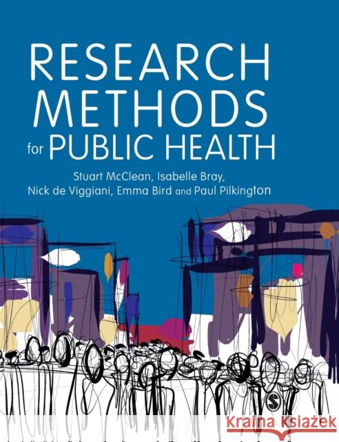 Research Methods for Public Health Stuart McClean Issy Bray Nick d 9781526430007