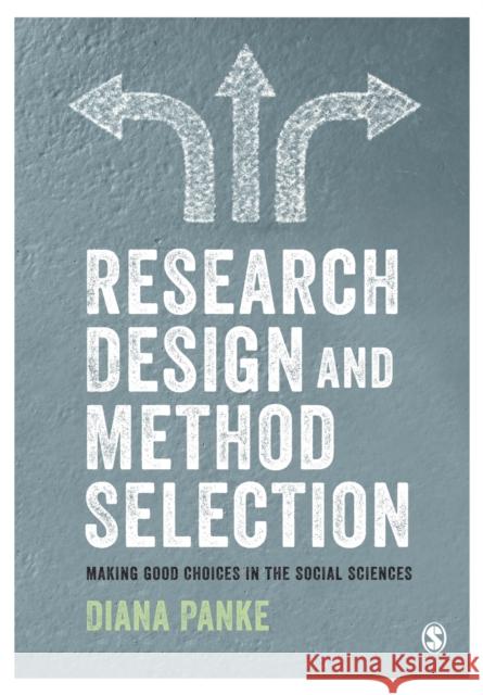 Research Design & Method Selection Panke, Diana 9781526438638