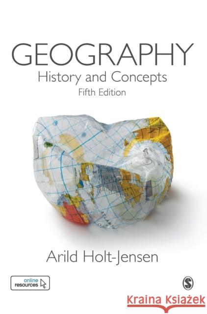 Geography: History and Concepts Arild Holt-Jensen 9781526440143