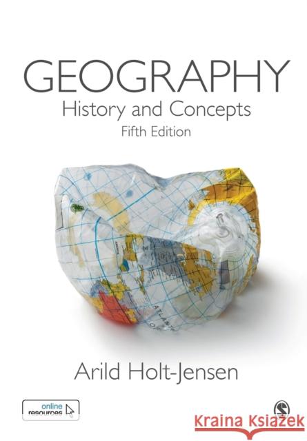 Geography: History and Concepts Arild Holt-Jensen 9781526440150