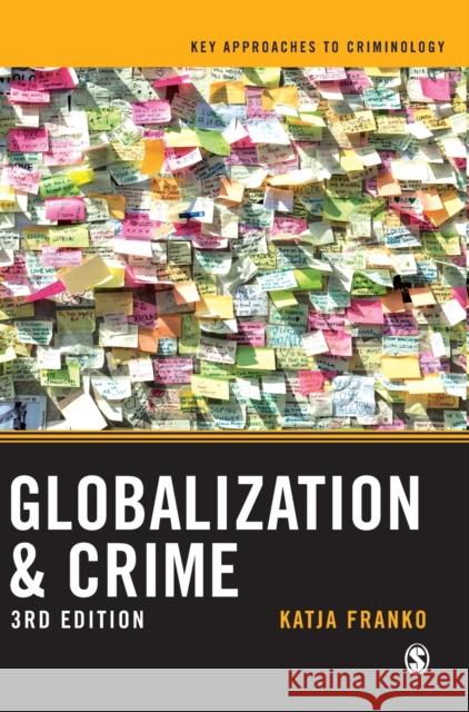 Globalization and Crime Katja Franko 9781526445223 Sage Publications Ltd