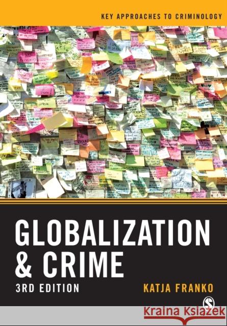 Globalization and Crime Katja Franko 9781526445230 Sage Publications Ltd