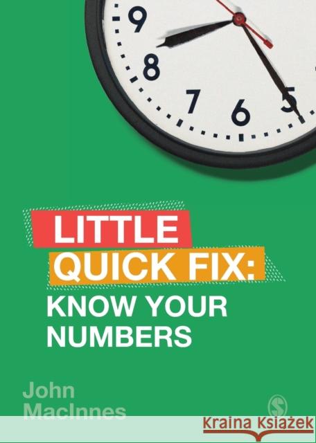 Know Your Numbers: Little Quick Fix John MacInnes 9781526458858 SAGE Publications Ltd