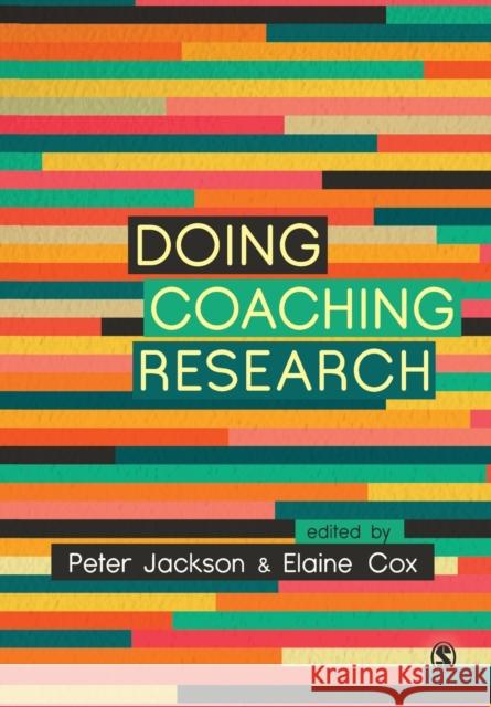 Doing Coaching Research Peter Jackson Elaine Cox 9781526459473 Sage Publications Ltd