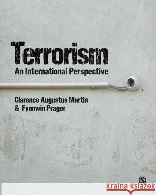 Terrorism: An International Perspective Gus Martin Fynnwin Prager  9781526459947 SAGE Publications Ltd