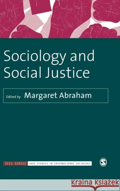 Sociology and Social Justice Margaret Abraham 9781526464019