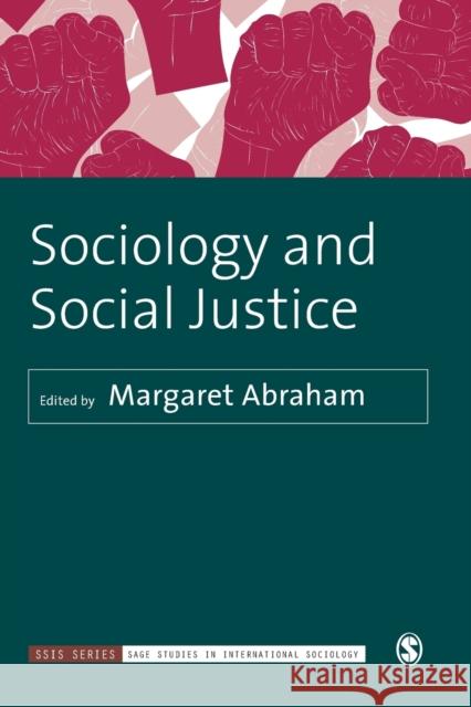 Sociology and Social Justice Margaret Abraham 9781526464026