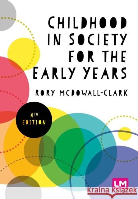 Childhood in Society for the Early Years Rory Clark 9781526472908 Sage Publications Ltd