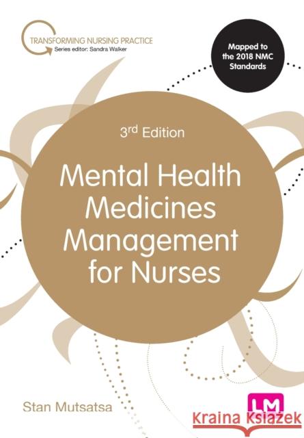 Mental Health Medicines Management for Nurses Stanley Mutsatsa 9781526473608 SAGE Publications Ltd
