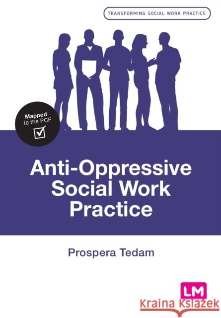 AntiOppressive Social Work Practice Tedam, Prospera 9781526476890 SAGE Publications Ltd