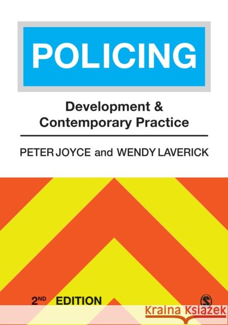 Policing: Development and Contemporary Practice Wendy Laverick 9781526477088 Sage Publications Ltd