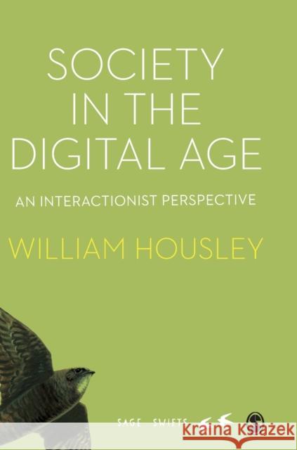 Society in the Digital Age Housley, William 9781526478085