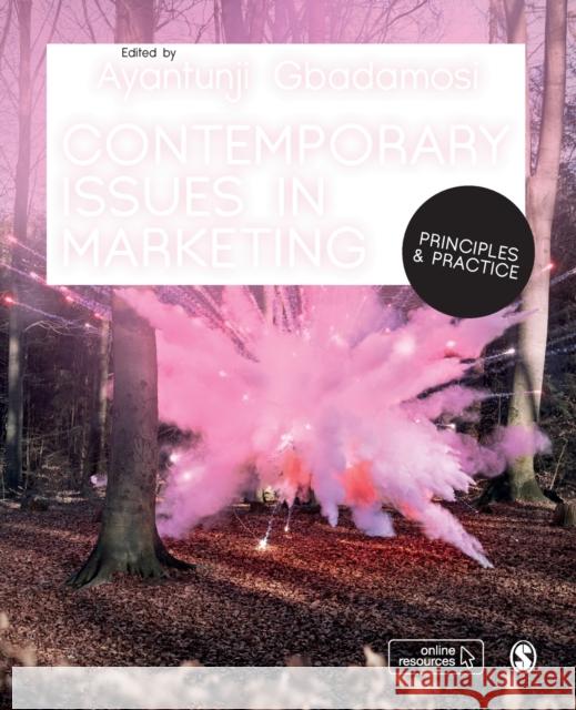 Contemporary Issues in Marketing: Principles and Practice Ayantunji (University of East London, UK) Gbadamosi 9781526478887