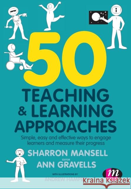 50 Teaching and Learning Approaches Mansell, Sharron 9781526488756 SAGE Publications Ltd