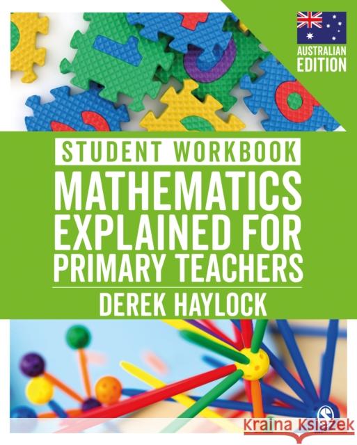 Student Workbook Mathematics Explained for Primary Teachers (Australian Edition) Derek Haylock   9781526490469