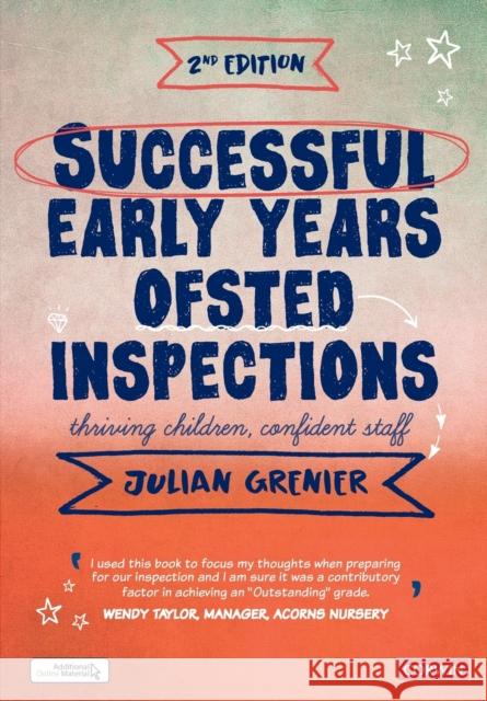 Successful Early Years Ofsted Inspections: Thriving Children, Confident Staff Julian Grenier 9781526492258 Sage Publications Ltd