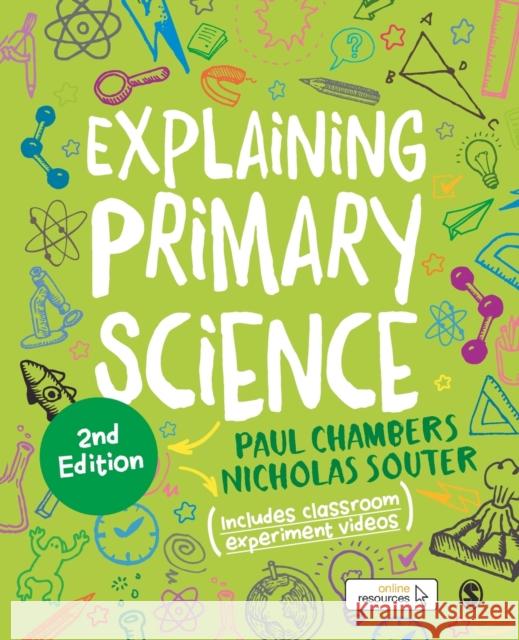 Explaining Primary Science Paul Chambers Nicholas Souter 9781526493699