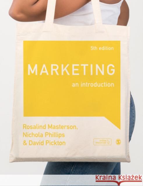 Marketing: An Introduction Rosalind Masterson Nichola Phillips David Pickton 9781526494580 Sage Publications Ltd