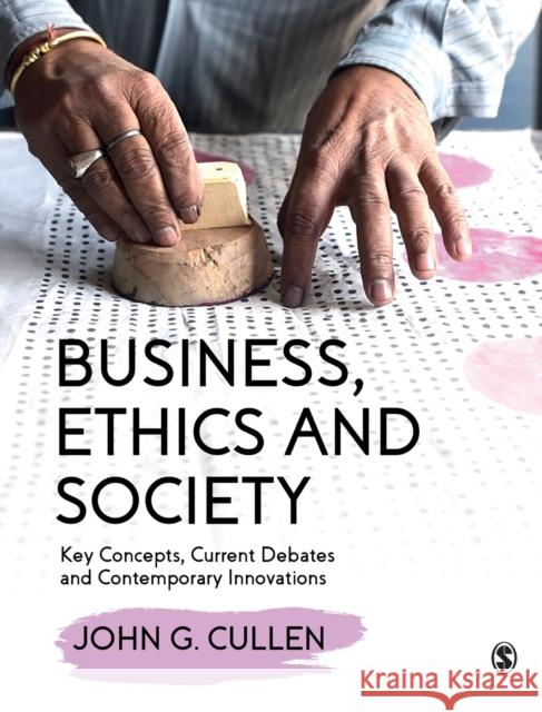 Business, Ethics and Society Cullen, John G. 9781526495242