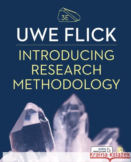 Introducing Research Methodology: Thinking Your Way Through Your Research Project Uwe Flick 9781526496935 Sage Publications Ltd