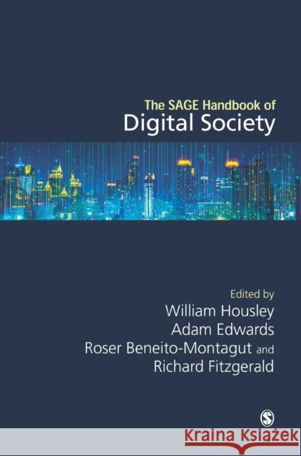 The Sage Handbook of Digital Society Housley, William 9781526498779