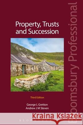 Property, Trusts and Succession: Third Edition George Gretton Andrew Steven 9781526500564