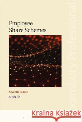 Employee Share Schemes: Seventh Edition Mark Ife 9781526501202 Tottel Publishing