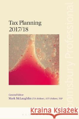 Tax Planning 2017/18 Mark McLaughlin 9781526501660 Bloomsbury Publishing PLC