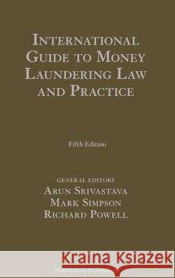 International Guide to Money Laundering Law and Practice Srivastava, Arun 9781526502308