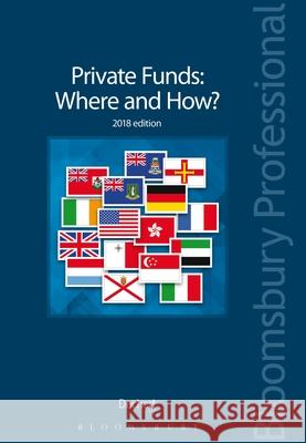 Private Funds: Where and How? Dechert Llp 9781526503008 Tottel Publishing