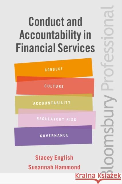 Conduct and Accountability in Financial Services: A Practical Guide Stacey English Susannah Hammond 9781526505200 Tottel Publishing