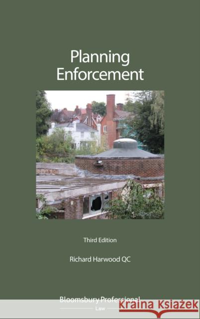 Planning Enforcement Harwood Kc, Richard 9781526506726 Tottel Publishing