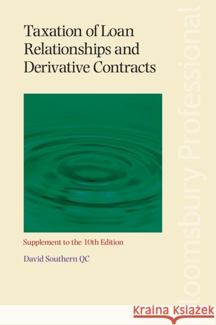 Taxation of Loan Relationships and Derivative Contracts - Supplement to the 10th Edition David Southern 9781526507068 Tottel Publishing