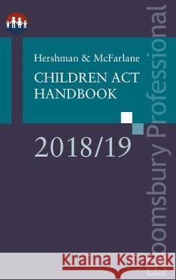 Hershman and McFarlane: Children Act Handbook 2018/19 The Rt Hon Sir Andrew McFarlane 9781526508485 Bloomsbury Publishing PLC