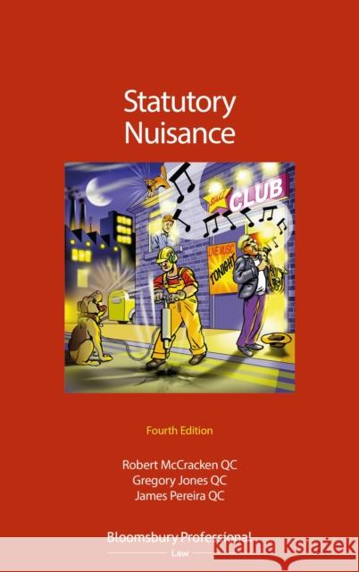 Statutory Nuisance Robert McCracken QC Gregory Jones QC James Pereira QC 9781526509581