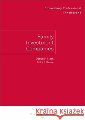 Bloomsbury Professional Tax Insight - Family Investment Companies Deborah Clark 9781526512574 Tottel Publishing