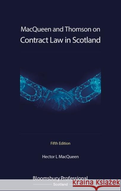MacQueen and Thomson on Contract Law in Scotland Hector L MacQueen 9781526513830