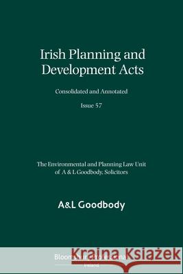 Irish Planning and Development Acts Consolidated and Annotated: Issue 57  9781526513991 Bloomsbury Publishing PLC