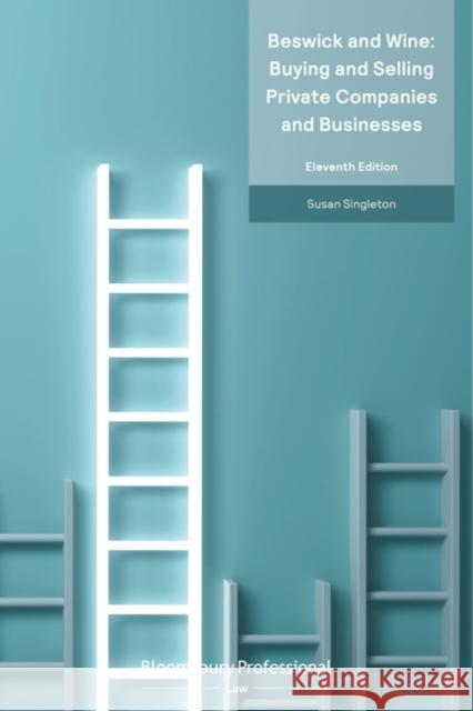 Beswick and Wine: Buying and Selling Private Companies and Businesses Susan Singleton 9781526516121 Tottel Publishing